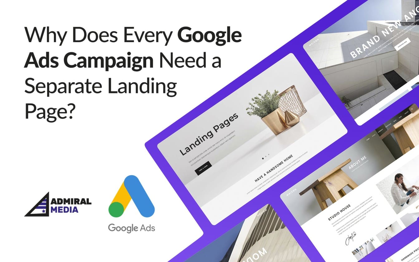 Why Does Every Google Ads Campaign Need a Separate Landing Page