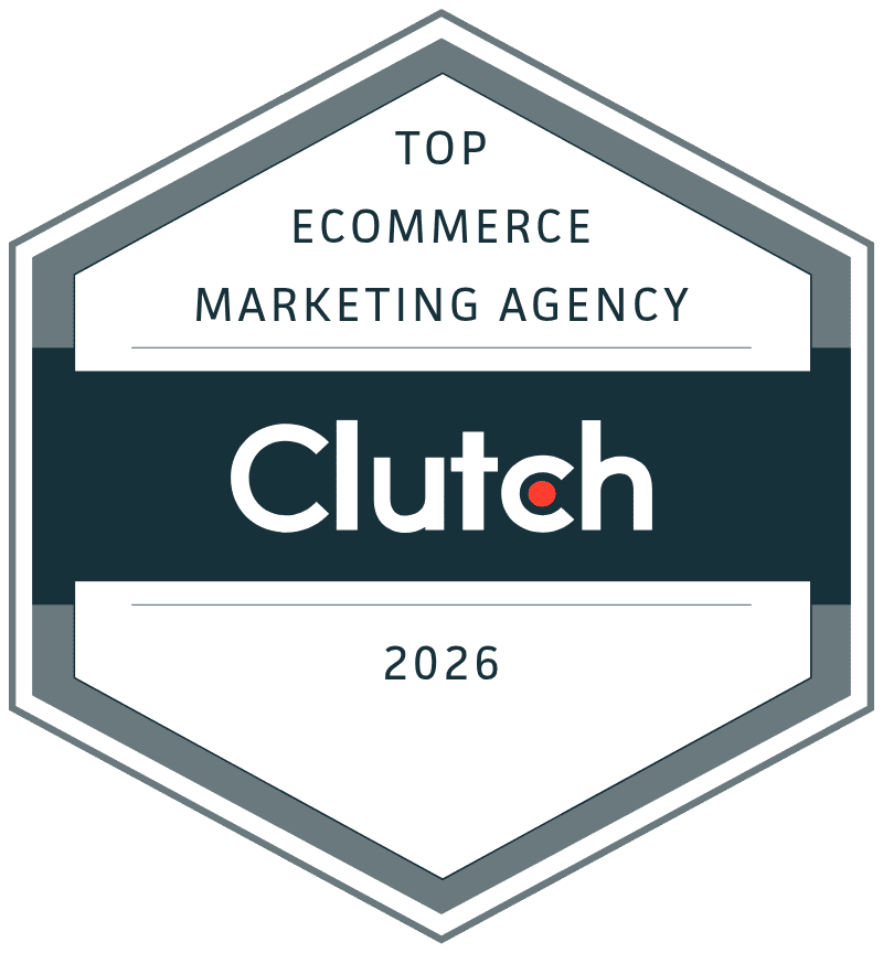 Top Clutch Ecommerce Marketing Agency 2026 badge